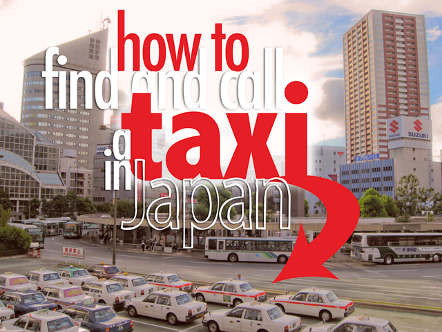 Làm thế nào để tìm và gọi Taxi ở Nhật